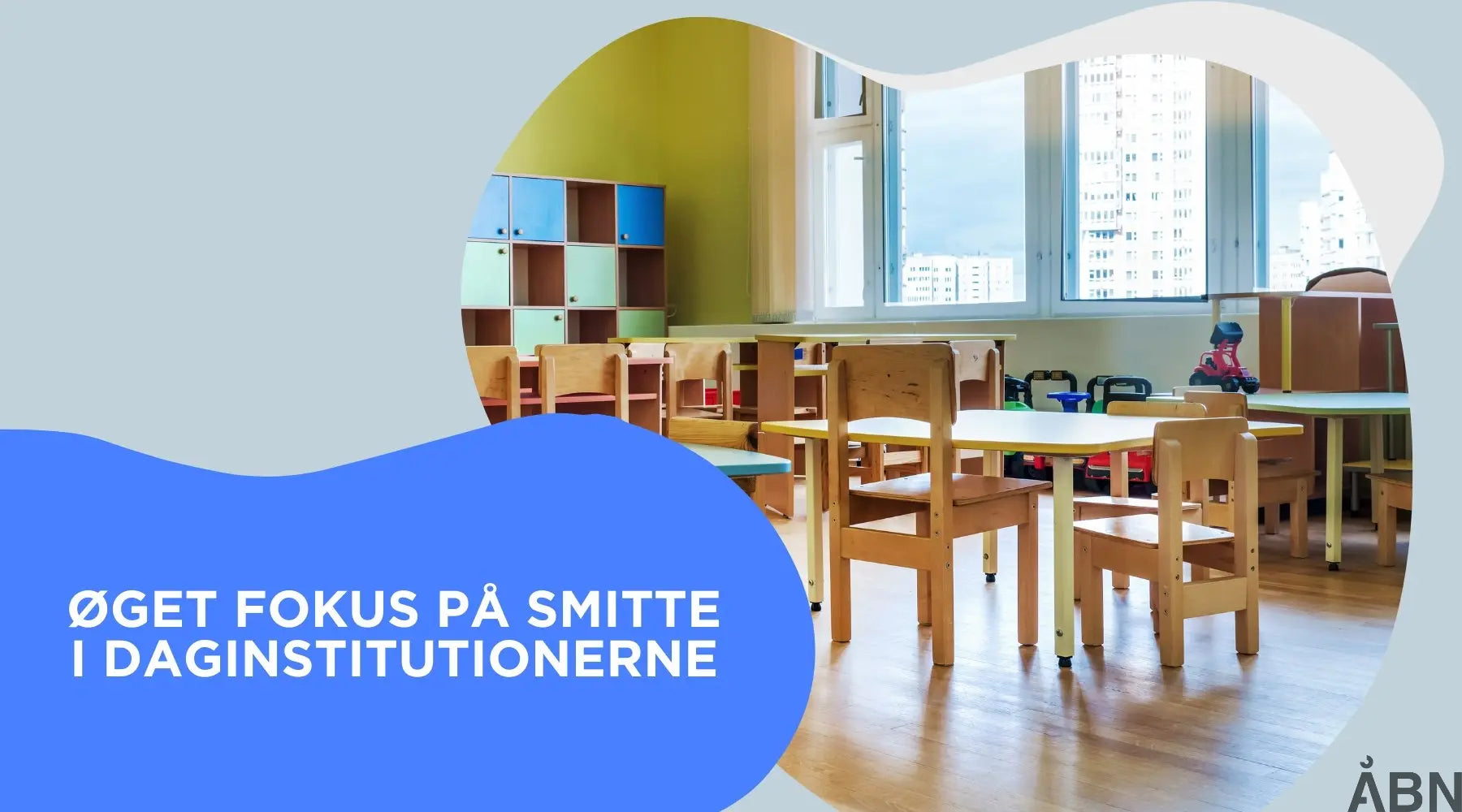 Increased focus on infection in day care institutions